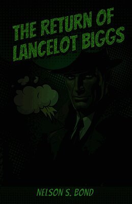 Return of Lancelot Biggs