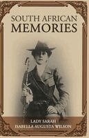 Lady Sarah Isabella Augusta Wilson - South African Memories, Häftad. Tillgänglighet: Lägg i varukorg