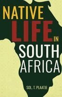 Sol T Plaatje - Native Life in South Africa, Häftad. Tillgänglighet: Lägg i varukorg