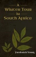 Frederick Young - Winter Tour in South Africa, Häftad. Tillgänglighet: Lägg i varukorg