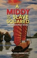 Harry Collingwood - Middy of the Slave Squadron, Häftad