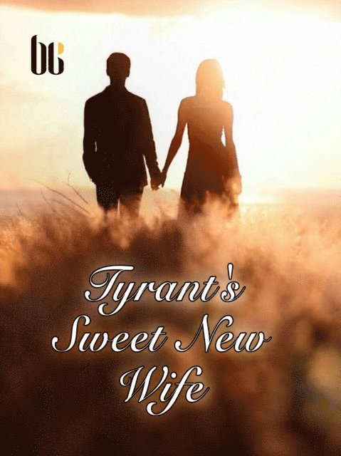 Liang Chen - Tyrant's Sweet New Wife, E-bok