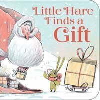 Oleksandr Shatokhin - Little Hare Finds a Gift (Board Book), Kartonnage