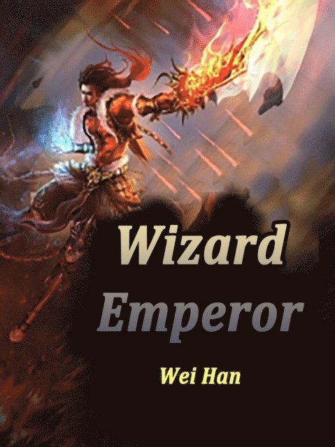 Wei Han - Wizard Emperor, E-bok