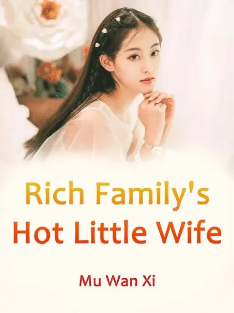 Mu WanXi - Rich Family's Hot Little Wife, E-bok. Tillgänglighet: Lägg i varukorg