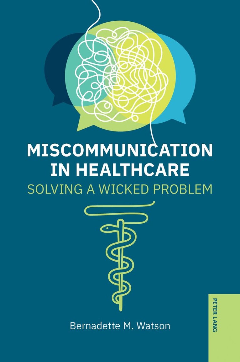 Bernadette M. Watson - Miscommunication in Healthcare, Inbunden