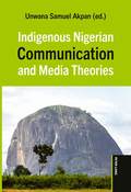 Indigenous Nigerian Communication and Media Theories