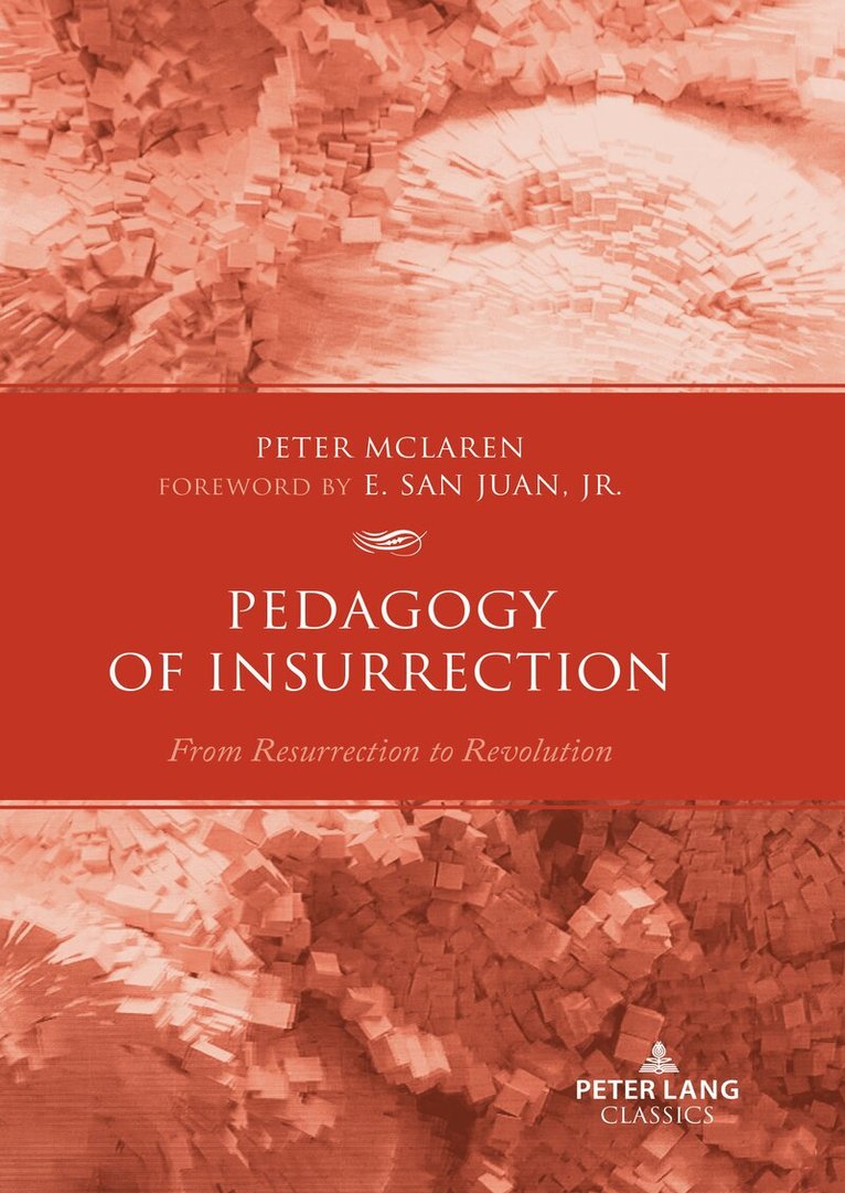 Peter McLaren - Pedagogy of Insurrection, Häftad
