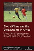Global China and the Global Game in Africa