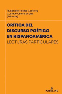 Gustavo Osorio de Ita, Alejandro Palma Castro - Crítica del Discurso Poético En Hispanoamérica, Häftad