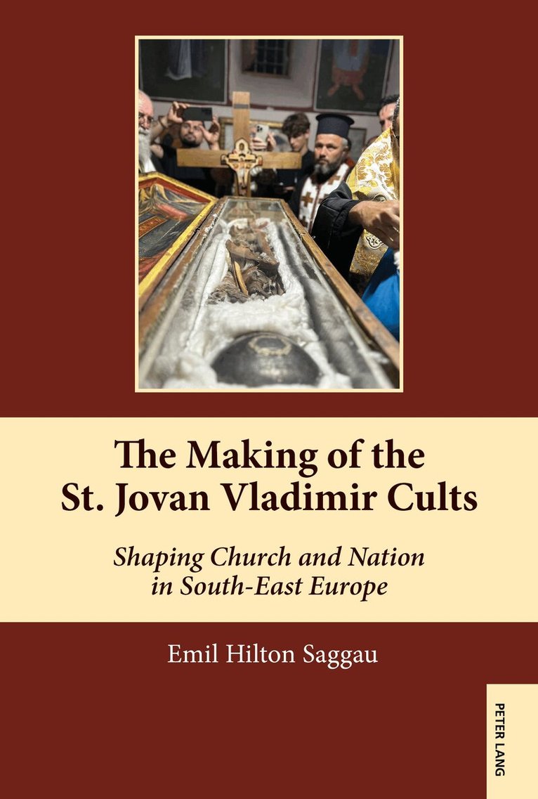 Emil Hilton Saggau - Making of the St. Jovan Vladimir Cults, Inbunden