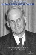 Harold Innis's Final Course