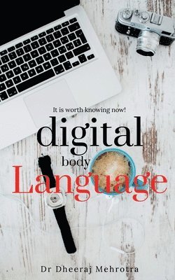 Dheeraj Mehrotra - Digital Body Language, Häftad