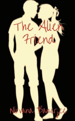Nirvana Banerjee - Alien Friend, Häftad. Tillgänglighet: Lägg i varukorg