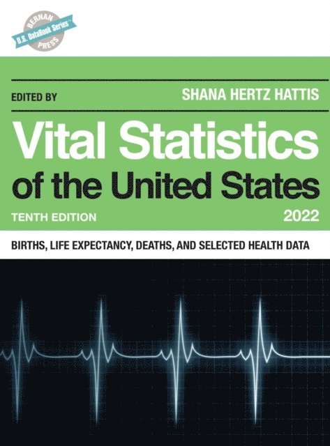 Shana Hertz Hattis - Vital Statistics of the United States 2022, E-bok