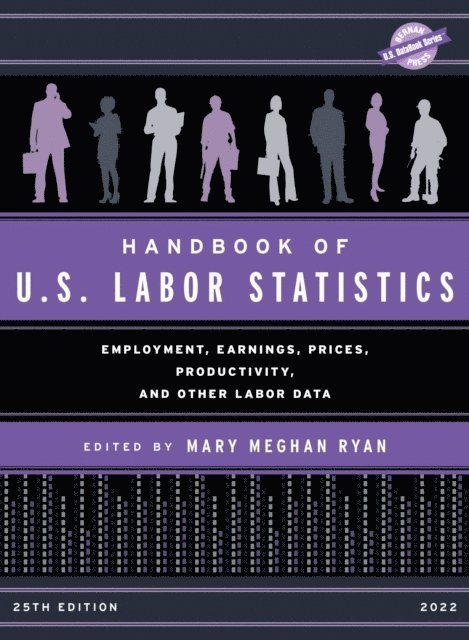 Mary Meghan Ryan - Handbook of U.S. Labor Statistics 2022, E-bok