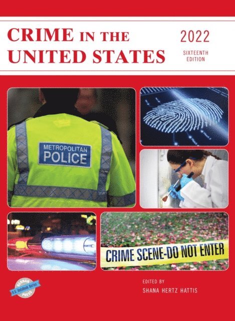 Shana Hertz Hattis - Crime in the United States 2022, E-bok