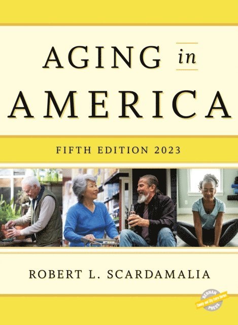 Robert L. Scardamalia - Aging in America 2023, E-bok