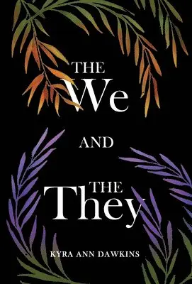 Kyra Ann Dawkins - We and the They, Inbunden. Tillgänglighet: Lägg i varukorg