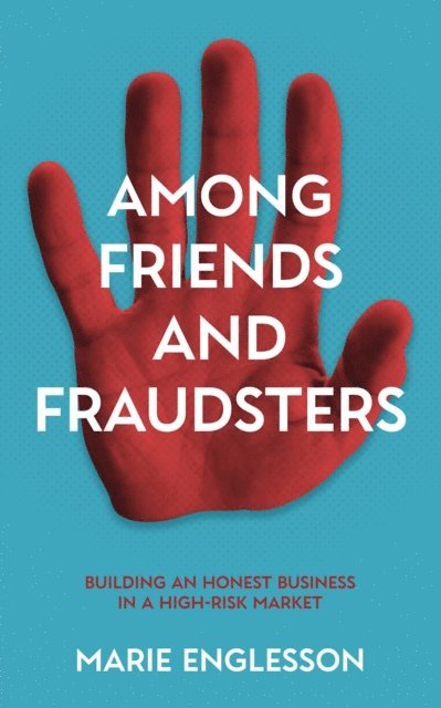 Marie Englesson - Among Friends and Fraudsters, E-bok. Tillgänglighet: Lägg i varukorg