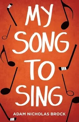 Adam Brock - My Song to Sing, Häftad. Tillgänglighet: Lägg i varukorg