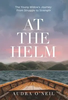 Audra O'Neil - At the Helm, Inbunden. Tillgänglighet: Lägg i varukorg