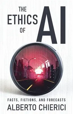 Alberto Chierici - Ethics of AI, Häftad. Tillgänglighet: Lägg i varukorg