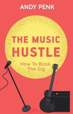 Andy Penk - Music Hustle, Häftad. Tillgänglighet: Lägg i varukorg