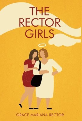 Grace Mariana Rector - Rector Girls, Inbunden. Tillgänglighet: Lägg i varukorg