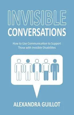 Alexandra Guillot - Invisible Conversations, Häftad. Tillgänglighet: Lägg i varukorg