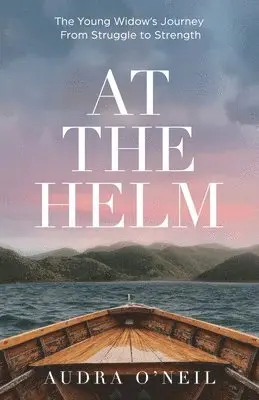 Audra O'Neil - At the Helm, Häftad. Tillgänglighet: Lägg i varukorg