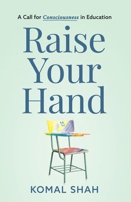 Komal Shah - Raise Your Hand!, Häftad. Tillgänglighet: Tillfälligt slut
