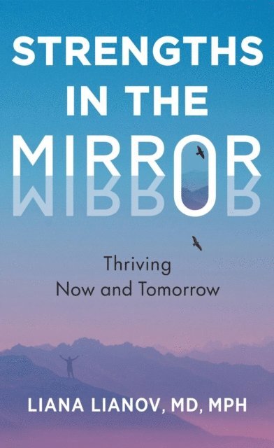 Liana Lianov - Strengths in the Mirror, E-bok. Tillgänglighet: Lägg i varukorg