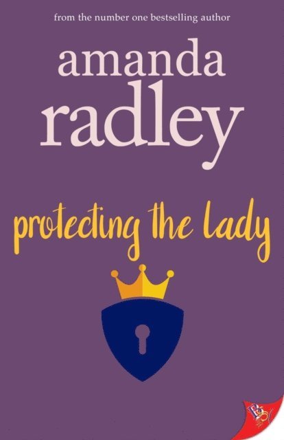 Amanda Radley - Protecting the Lady, E-bok