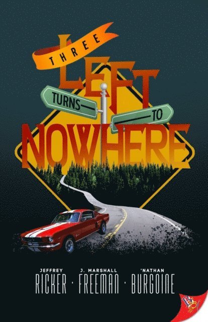 Jeffrey Ricker, J. Marshall Freeman, 'Nathan Burgoine - Three Left Turns to Nowhere, E-bok. Tillgänglighet: Lägg i varukorg