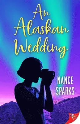 Nance Sparks - Alaskan Wedding, Häftad. Tillgänglighet: Lägg i varukorg