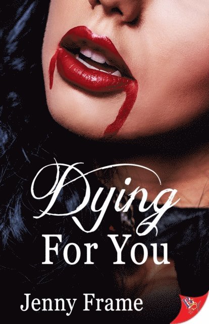 Jenny Frame - Dying for You, E-bok
