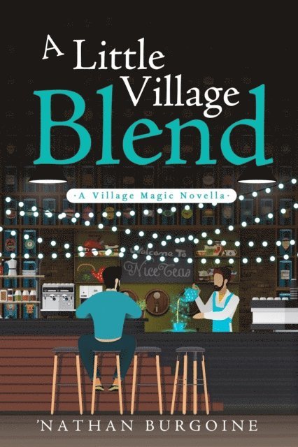 'Nathan Burgoine - Little Village Blend, E-bok. Tillgänglighet: Lägg i varukorg