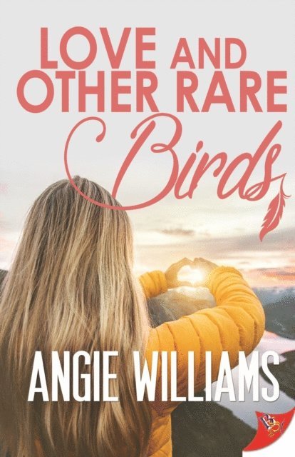 Angie Williams - Love and Other Rare Birds, E-bok