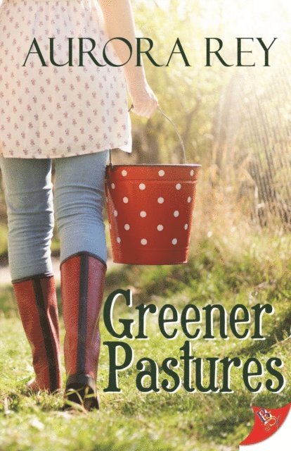 Aurora Rey - Greener Pastures, E-bok