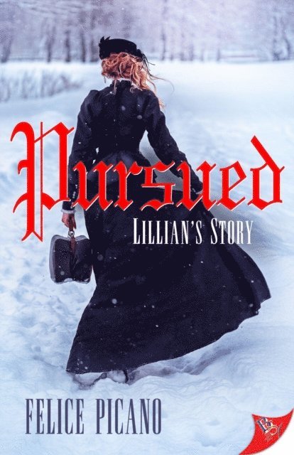 Felice Picano - Pursued: Lillian's Story, E-bok
