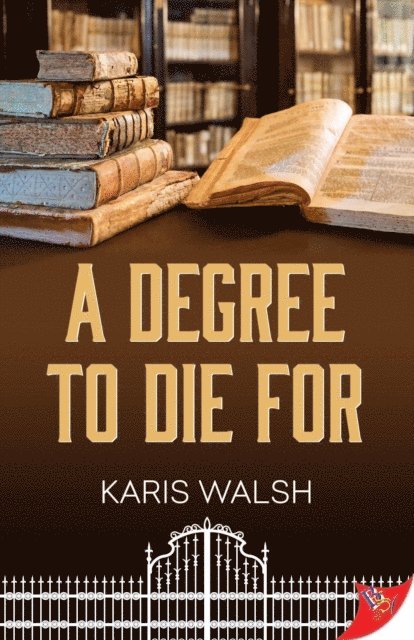 Karis Walsh - Degree to Die For, E-bok