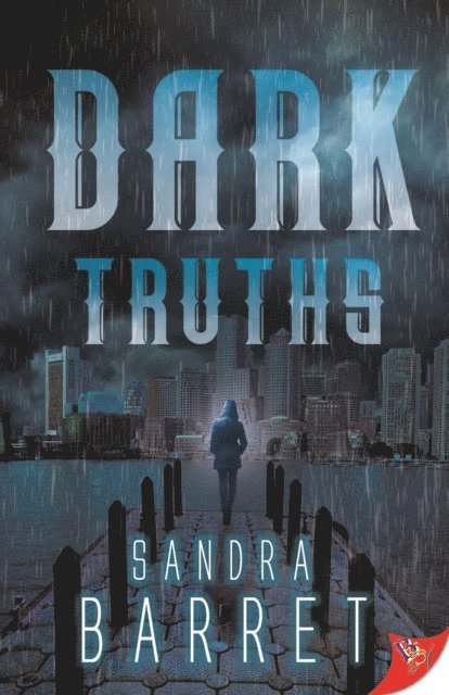 Sandra Barret - Dark Truths, E-bok