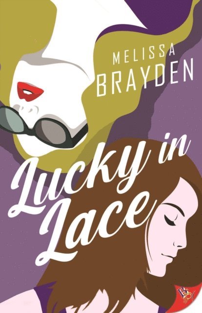 Melissa Brayden - Lucky in Lace, E-bok