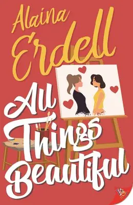 Alaina Erdell - All Things Beautiful, Häftad. Tillgänglighet: Lägg i varukorg