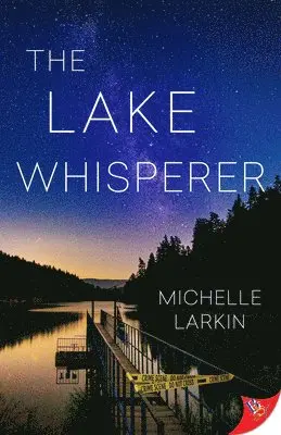 Michelle Larkin - The Lake Whisperer, Häftad. Tillgänglighet: Kommande
