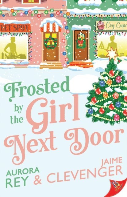 Jaime Clevenger, Aurora Rey - Frosted by the Girl Next Door, E-bok