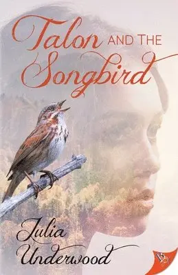 Julia Underwood - Talon and the Songbird, Häftad. Tillgänglighet: Lägg i varukorg