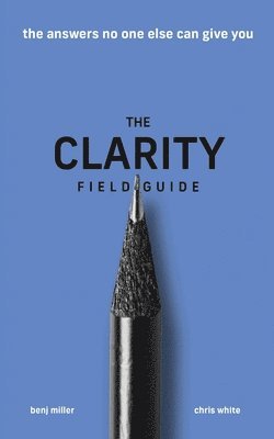 Clarity Field Guide