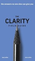 Clarity Field Guide